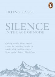 Silence in the Age of Noise Penguin