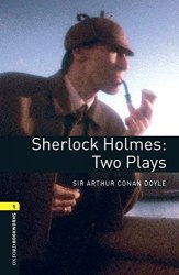 Oxford Bookworms Library 1: Sherlock Holmes: Two Plays + Audio CD Oxford University Press