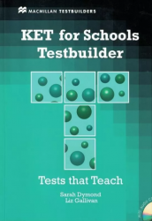 KET for Schools Testbuilder with key and Audio CDs Macmillan