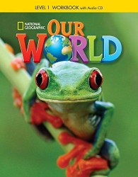 Our World 1 Workbook with Audio CD National Geographic Learning / Робочий зошит