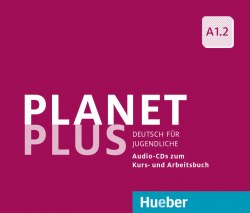 Planet Plus A1.2 Audio-CDs zum Kursbuch und Arbeitsbuch Hueber / Аудіо диск