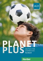 Planet Plus A2.1 Kursbuch Hueber / Підручник для учня