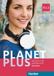 Planet Plus A2.2 Kursbuch Hueber / Підручник для учня