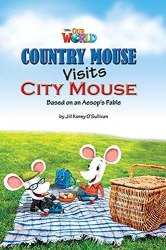 Our World Reader 3: Country Mouse Visits City Mouse National Geographic Learning / Книга для читання