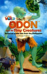 Our World Reader 6: Odon and the Tiny Creatures National Geographic Learning / Книга для читання