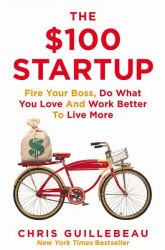 The $100 Startup - Chris Guillebeau Pan MacMillan