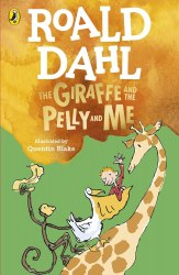 Roald Dahl: The Giraffe and the Pelly and Me Puffin