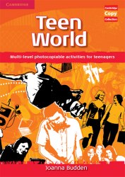 Teen World: Multi-level photocopiable activities for teenagers Cambridge University Press