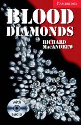 Cambridge English Readers 1: Blood Diamonds: Book with Audio CD Pack Cambridge University Press