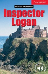 Cambridge English Readers 1: Inspector Logan Cambridge University Press