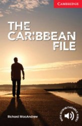 Cambridge English Readers 1: The Caribbean File + Downloadable Audio Cambridge University Press