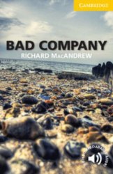 Cambridge English Readers 2: Bad Company Cambridge University Press