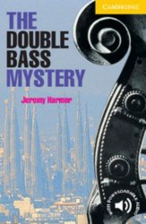 Cambridge English Readers 2: The Double Bass Mystery Cambridge University Press