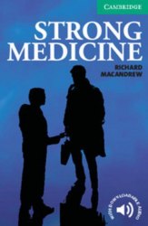 Cambridge English Readers 3: Strong Medicine Cambridge University Press
