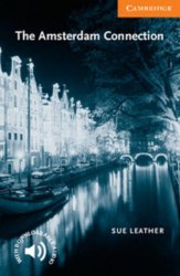Cambridge English Readers 4: Amsterdam Connection Cambridge University Press