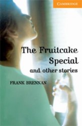 Cambridge English Readers 4: The Fruitcake Special & Other Stories + Downloadable Audio Cambridge University Press