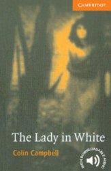Cambridge English Readers 4: Lady in White Cambridge University Press