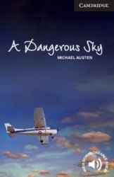 Cambridge English Readers 6: A Dangerous Sky + Downloadable Audio Cambridge University Press