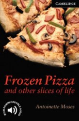 Cambridge English Readers 6: Frozen Pizza and Other Slices of Life Cambridge University Press