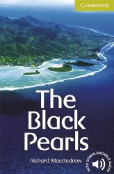 Cambridge English Readers Starter: The Black Pearls Cambridge University Press