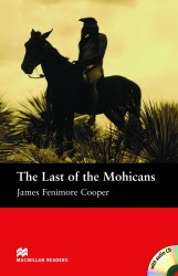 Macmillan Readers: The Last of the Mohicans with audio CD Macmillan