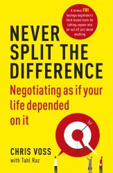 Never Split the Difference: Negotiating as if Your Life Depended on It Cornerstone