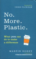 No. More. Plastic. What You Can Do To Make A Difference Ebury