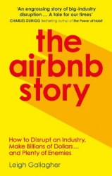 The Airbnb Story - Leigh Gallagher Ebury