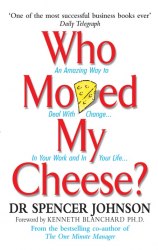 Who Moved My Cheese? - Spencer Johnson Vermilion