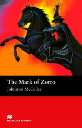 Macmillan Readers: The Mark of Zorro Macmillan