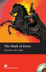 Macmillan Readers: The Mark of Zorro with Audio CD and extra exercises Macmillan