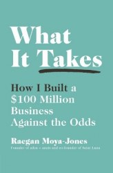 What It Takes: How I Built a $100 Million Business Against the Odds Penguin