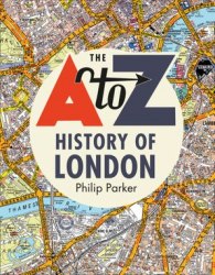 The A-Z History of London HarperCollins
