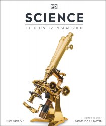 Science: The Definite Visual Guide Dorling Kindersley