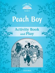 Classic Tales Second Edition 1: Peach Boy Activity Book and Play Oxford University Press / Робочий зошит