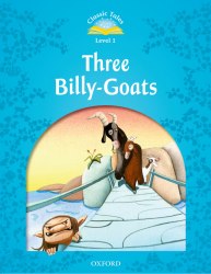 Classic Tales Second Edition 1: Three Billy-Goats Audio Pack Oxford University Press / Книга для читання