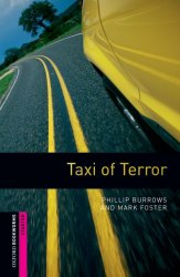 Oxford Bookworms Library Starter: Taxi of Terror Oxford University Press