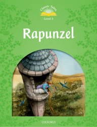 Classic Tales Second Edition 3: Rapunzel Audio Pack Oxford University Press / Книга для читання