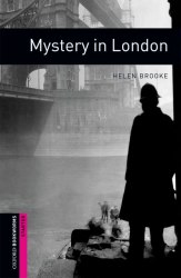 Oxford Bookworms Library Starter: Mystery in London Oxford University Press