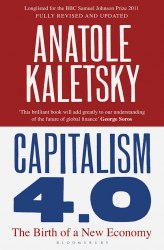 Capitalism 4.0: The Birth of a New Economy Bloomsbury