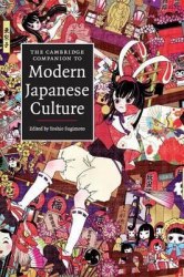 The Cambridge Companion to Modern Japanese Culture Cambridge University Press