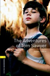 Oxford Bookworms Library 1: The Adventures of Tom Sawyer Oxford University Press