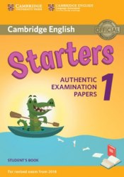 Cambridge English Starters 1 for Revised Exam from 2018 Student's Book Cambridge University Press / Підручник для учня