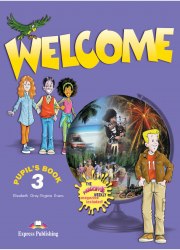 Welcome 3 Pupil's Book Express Publishing / Підручник для учня