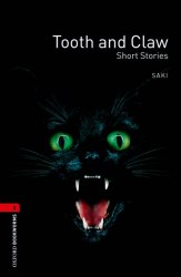 Oxford Bookworms Library 3: Tooth and Claw. Short Stories Oxford University Press