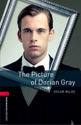 Oxford Bookworms Library 3: The Picture of Dorian Gray Oxford University Press