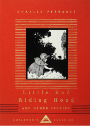 Everyman's Library Children's Classics: Little Red Riding Hood and Other Stories - Charles Perrault Everyman