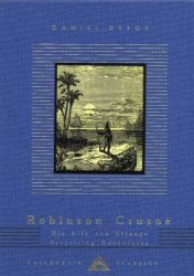 Robinson Crusoe: His Life and Surprising Adventures - Daniel Defoe Everyman